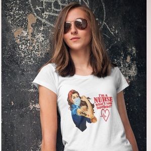 I’m a Nurse T-shirt!